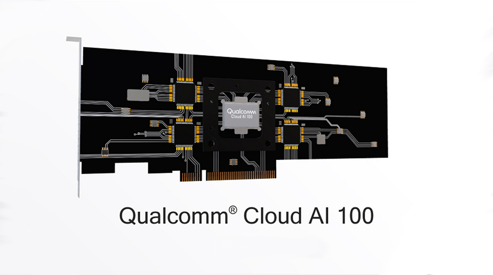 Qualcommm Cloud AI 100